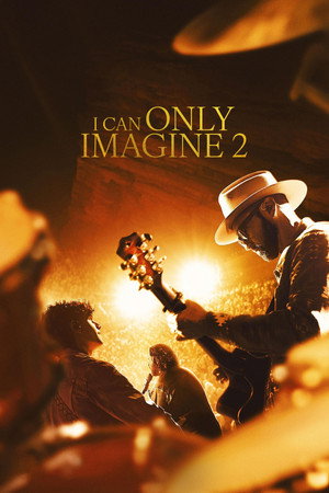 ดูหนัง I Can Only Imagine 2 (2026) บทเพลงแห่งศรัทธา 2​ เต็มเรื่อง